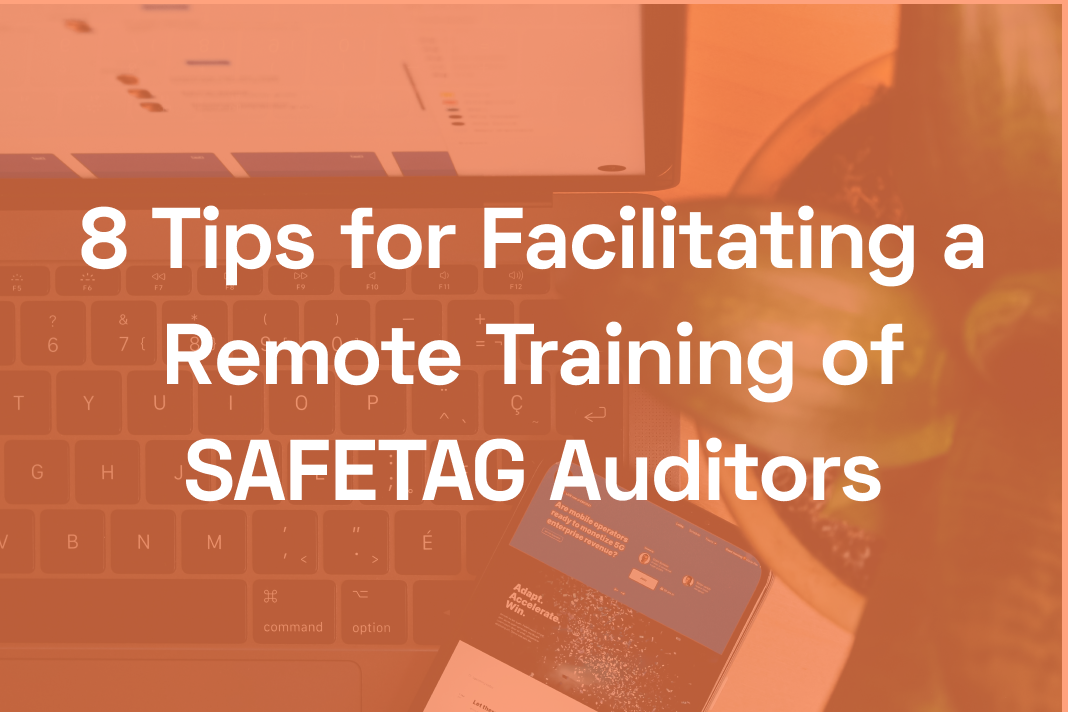 Image with title 8 Tips for Facilitating a Remote Training of SAFETAG Auditors