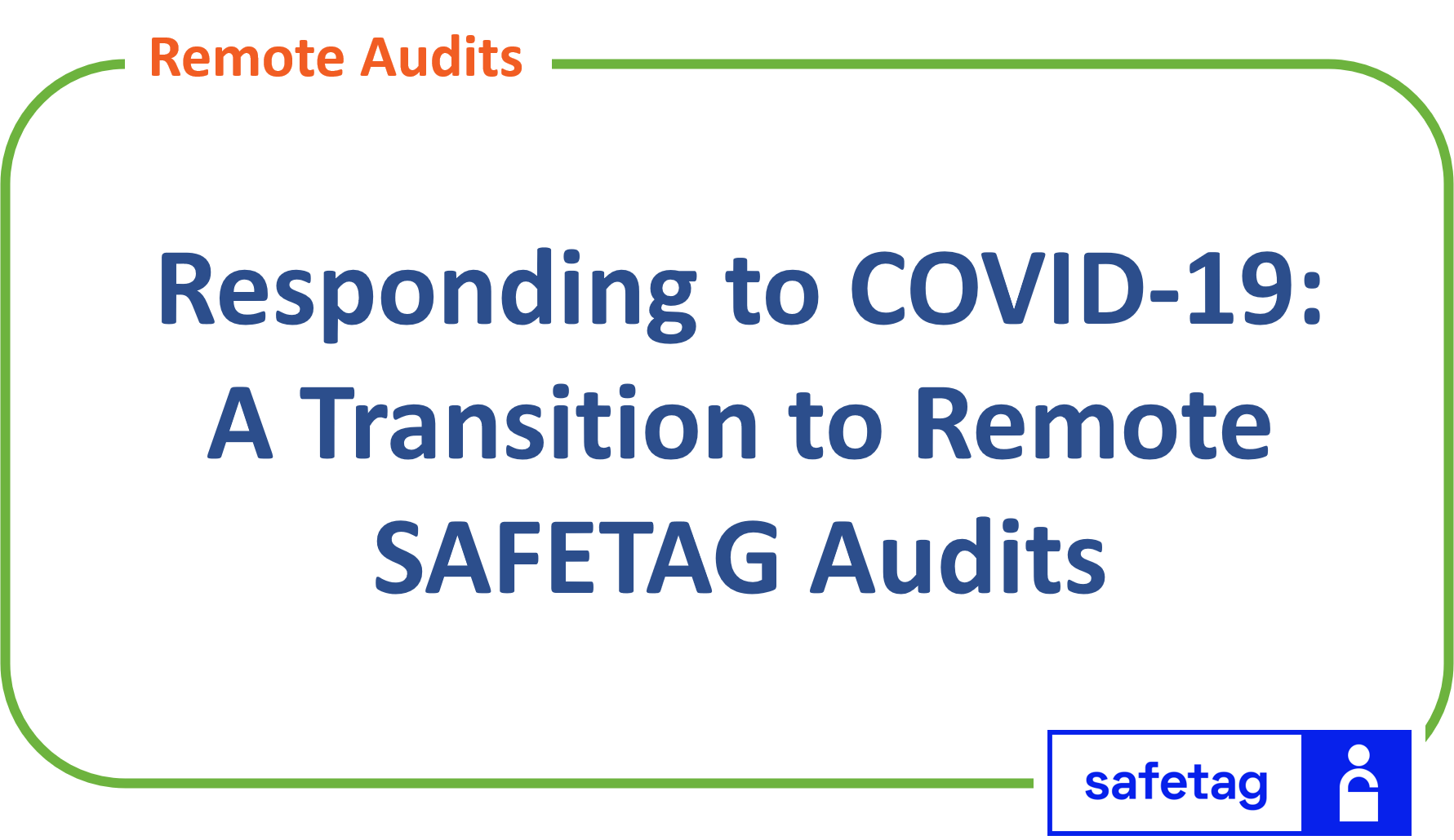 Image with title Responding to COVID-19: A Transition to Remote SAFETAG Audits
